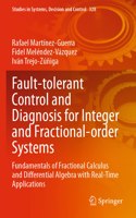 Fault-Tolerant Control and Diagnosis for Integer and Fractional-Order Systems