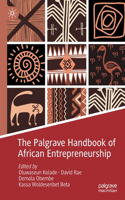 The Palgrave Handbook of African Entrepreneurship