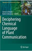 Deciphering Chemical Language of Plant Communication