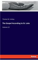 Gospel According to St. Luke: Volume 12