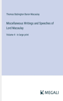 Miscellaneous Writings and Speeches of Lord Macaulay