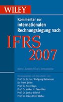 Ifrs 2007: Wiley Kommentar zur internationalen Rechnungslegung nach IFRS (IFRS: Wiley Kommentar Zur Internationalen Rechnungslegung Nach IFRS)