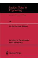 Frontiers in Experimental Fluid Mechanics