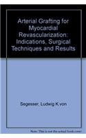 Arterial Grafting for Myocardial Revascularization