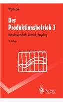 Der Produktionsbetrieb 3