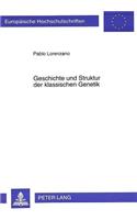 Geschichte und Struktur der klassischen Genetik