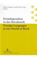 Fremdsprachen in Der Berufswelt- Foreign Languages in the World of Work