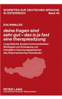 «Deine Fragen Sind Sehr Gut - Das Is Ja Fast Eine Therapiesitzung»