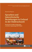 Sprachen und interethnische Beziehungen in Estland in der Umbruchszeit