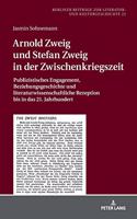 Arnold Zweig und Stefan Zweig in der Zwischenkriegszeit