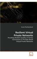 Resilient Virtual Private Networks