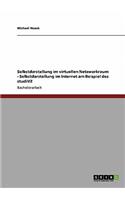 studiVZ. Selbstdarstellung im virtuellen Netzwerkraum.