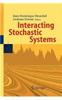 Interacting Stochastic Systems