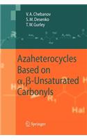 Azaheterocycles Based on A, ß-Unsaturated Carbonyls