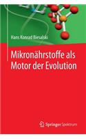 Mikronährstoffe ALS Motor Der Evolution