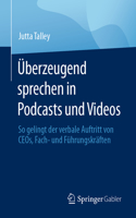 Überzeugend Sprechen in Podcasts Und Videos