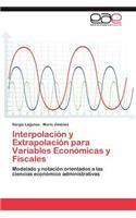Interpolacion y Extrapolacion Para Variables Economicas y Fiscales
