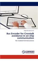 Bus Encoder for Crosstalk avoidance in on-chip communication