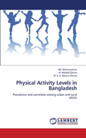 Physical Activity Levels in Bangladesh