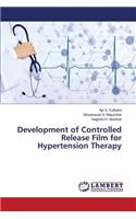 Development of Controlled Release Film for Hypertension Therapy