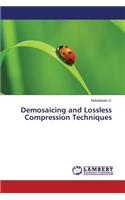 Demosaicing and Lossless Compression Techniques: (English)
