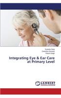 Integrating Eye & Ear Care at Primary Level