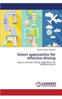 Smart approaches for effective driving