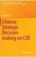 Chinese Strategic Decision-making on CSR