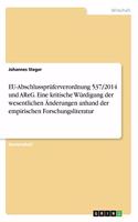 EU-Abschlussprüferverordnung 537/2014 und AReG. Eine kritische Würdigung der wesentlichen Änderungen anhand der empirischen Forschungsliteratur