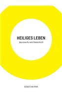 Heiliges Leben