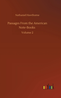 Passages From the American Note-Books: Volume 2