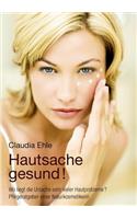 Hautsache gesund!