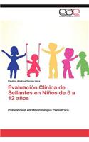 Evaluación Clínica de Sellantes en Niños de 6 a 12 años