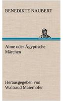 Alme Oder Agyptische Marchen