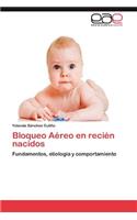 Bloqueo Aéreo en recién nacidos