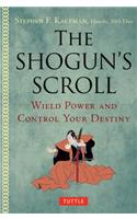 The Shogun's Scroll: Wield Power and Control Your Destiny