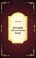 Principles of transformer design