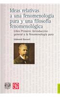 Ideas Relativas a Una Fenomenolog-A Pura y Una Filosof-A Fenomenolgica.
