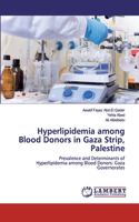Hyperlipidemia among Blood Donors in Gaza Strip, Palestine