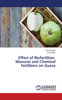 Effect of Biofertilizer, Manures and Chemical Fertilizers on Guava