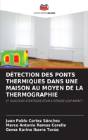 Détection Des Ponts Thermiques Dans Une Maison Au Moyen de la Thermographie