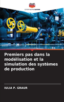 Premiers pas dans la modélisation et la simulation des systèmes de production