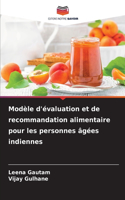 Modèle d'évaluation et de recommandation alimentaire pour les personnes âgées indiennes