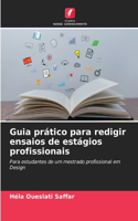 Guia prático para redigir ensaios de estágios profissionais
