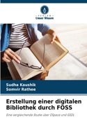 Erstellung einer digitalen Bibliothek durch FOSS