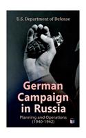 German Campaign in Russia: Planning and Operations (1940-1942)