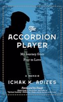 The Accordion Player: My Journey from Fear to Love