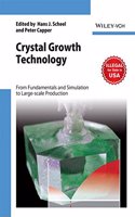 Crystal Growth Technology: From Fundamentals and Simulation to Large-scale Production