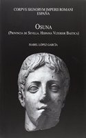 Corpus Signorum Imperii Romani Espana: Osuna (Provincia de Sevilla. Hispania Ulterior Baetica)