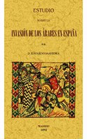 Estudio sobre la invasion de los arabes en Espana (Spanish Edition)